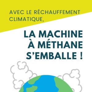 Avec le réchauffement climatique, la machine à méthane s’emballe !